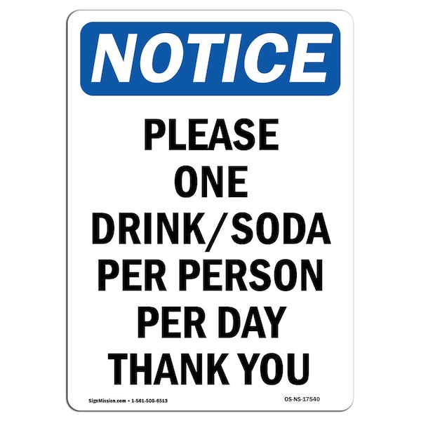 Safety Sign, OSHA Notice, 5" Height, Please One DrinkSoda Per Person Sign, Portrait, 10PK